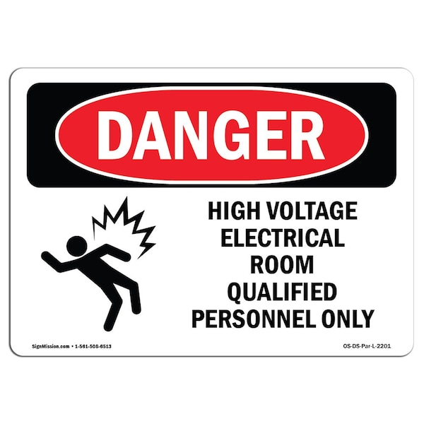Safety Sign, OSHA Danger, 7" Height, 10" Width, Aluminum, High Voltage Electrical Room, Landscape